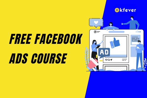 Free Facebook Ads Course for beginner