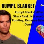 Rumpl Blanket After Shark Tank, Net worth, Funding, Sales, Revenue, Owner