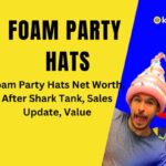 Foam Party Hats Net Worth, After Shark Tank, Sales, Update, Value